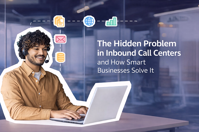 The hidden problem in inbound call centers and how smart businesses solve it